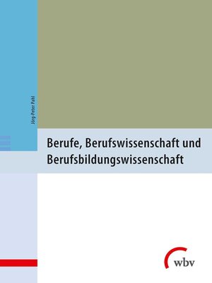 cover image of Berufe, Berufswissenschaft und Berufsbildungswissenschaft